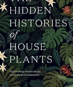 Bookspeed Plant Accessories & Care The Hidden Histories Of House Plants