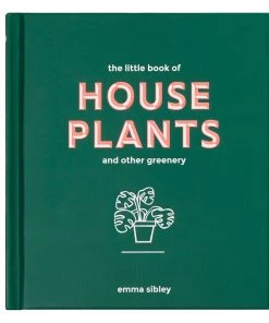 Bookspeed Plant Accessories & Care The Little Book Of House Plants And Other Greenery