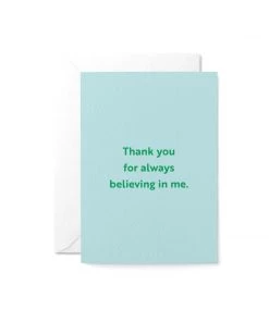 Graphic Factory Thank You For Always Believing In Me Greetings Card Stationery & Prints